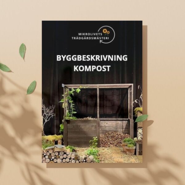 Byggbeskrivning Mikrolivets Kompost